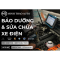 BẢO DƯỠNG VÀ SỬA CHỮA XE Ô TÔ ĐIỆN